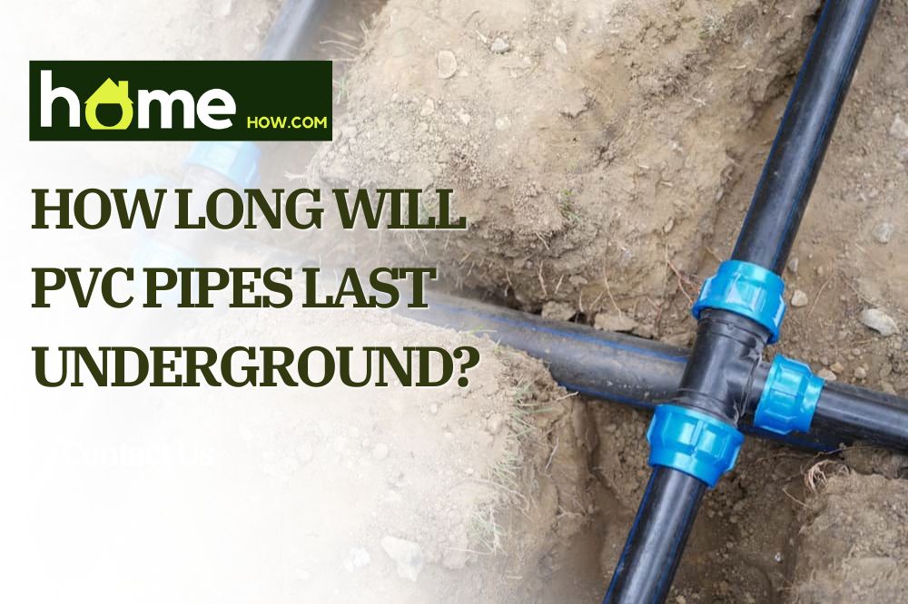 How Long Will PVC Pipes Last Underground?