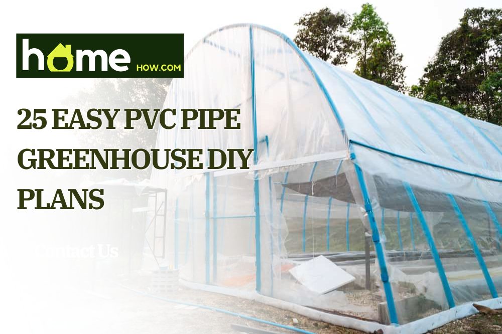 25 Easy PVC Pipe Greenhouse DIY Plans
