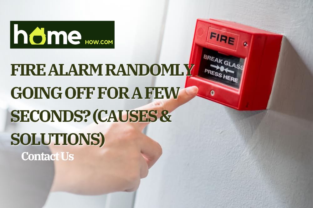 Fire Alarm Randomly Going Off For A Few Seconds? (Causes & Solutions)