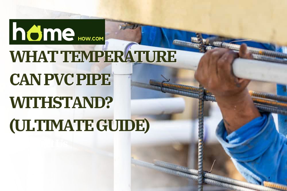What Temperature Can PVC Pipe Withstand