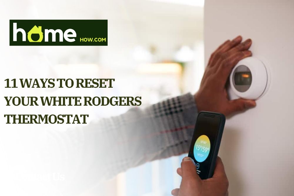 11 Ways to Reset Your White Rodgers Thermostat