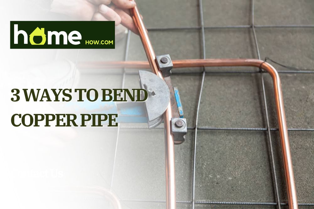 3 Ways to Bend Copper Pipe