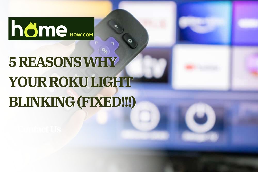5 Reasons Why Your Roku Light Blinking