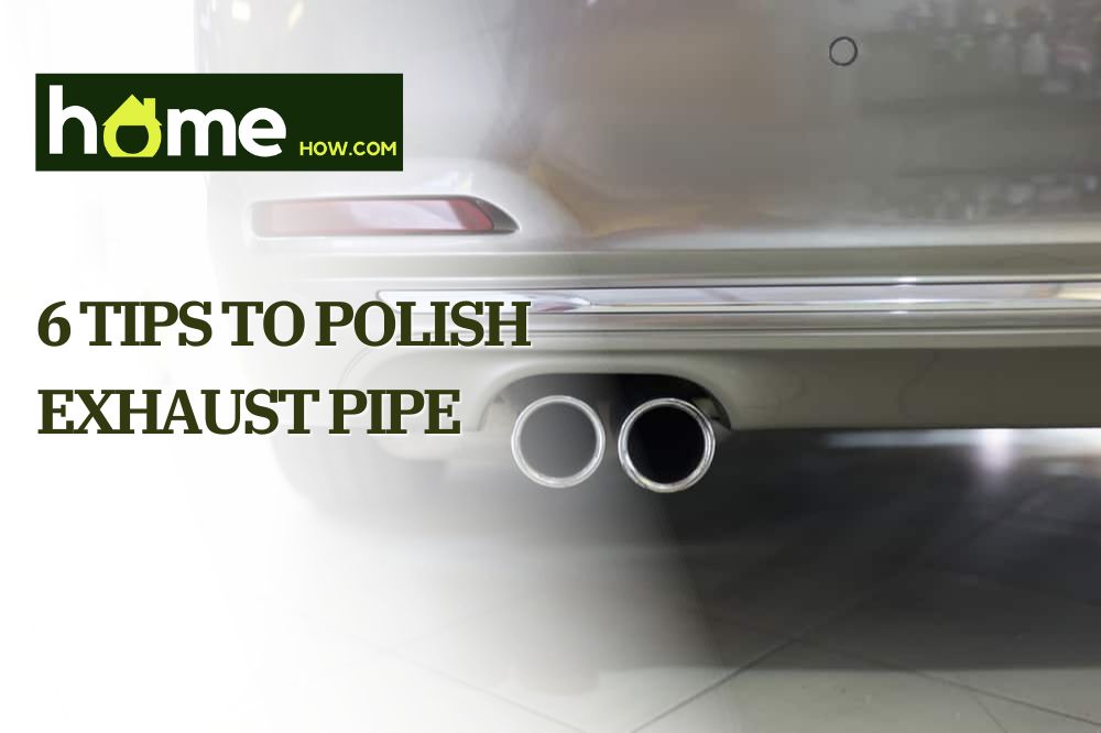 6 Tips to Polish Exhaust Pipe