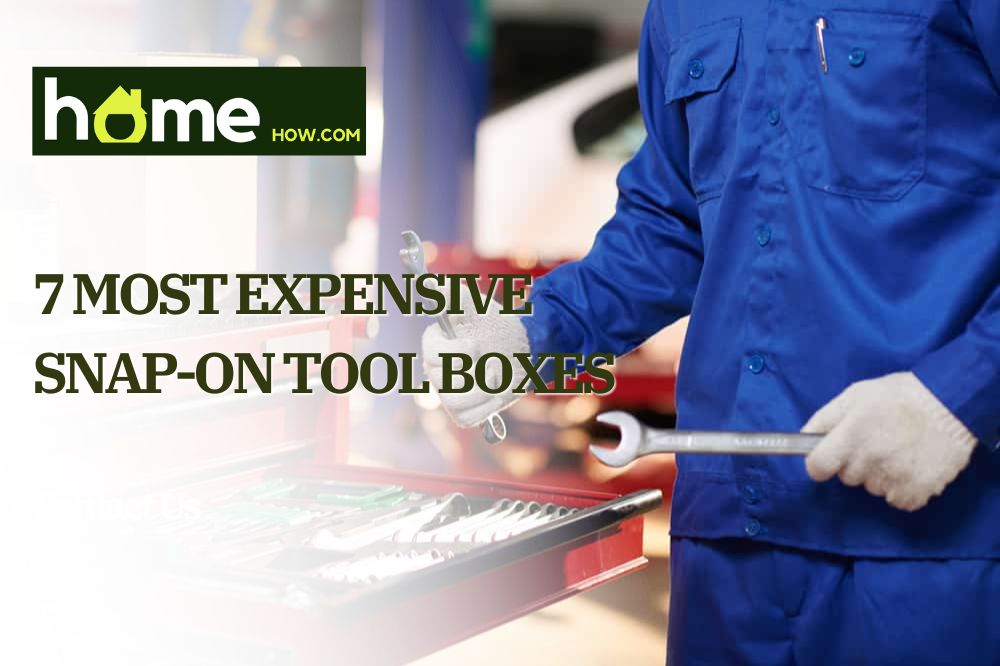 7 Most Expensive Snap-on Tool Boxes