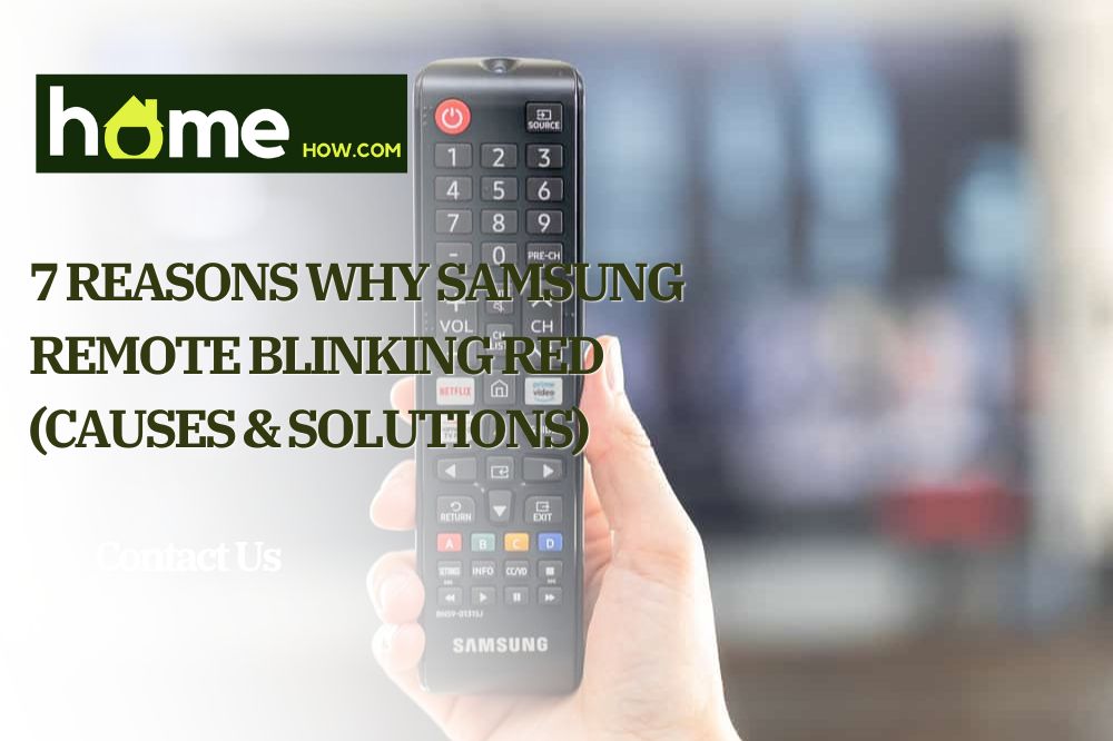 7 Reasons Why Samsung Remote Blinking Red (Causes & Solutions)