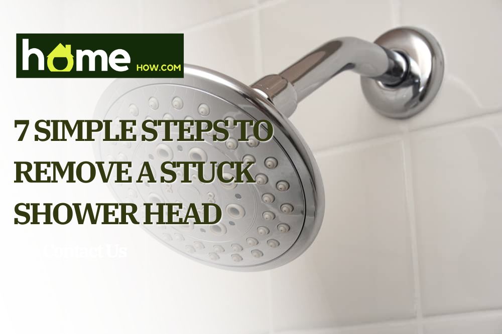 7 Simple Steps To Remove A Stuck Shower Head