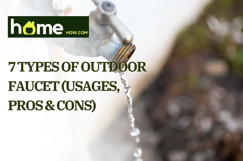 7 Types Of Outdoor Faucet
