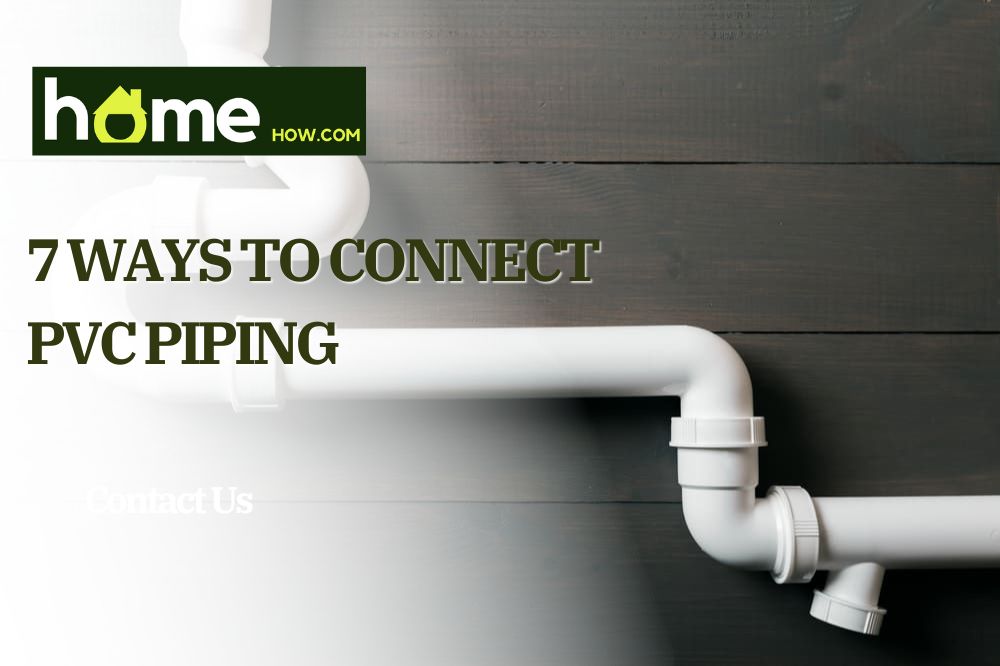 7 Ways To Connect PVC Piping