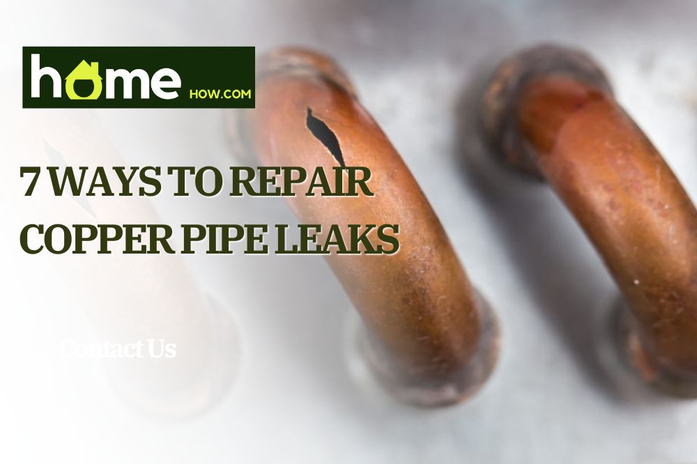 7 Ways To Repair Copper Pipe Leaks