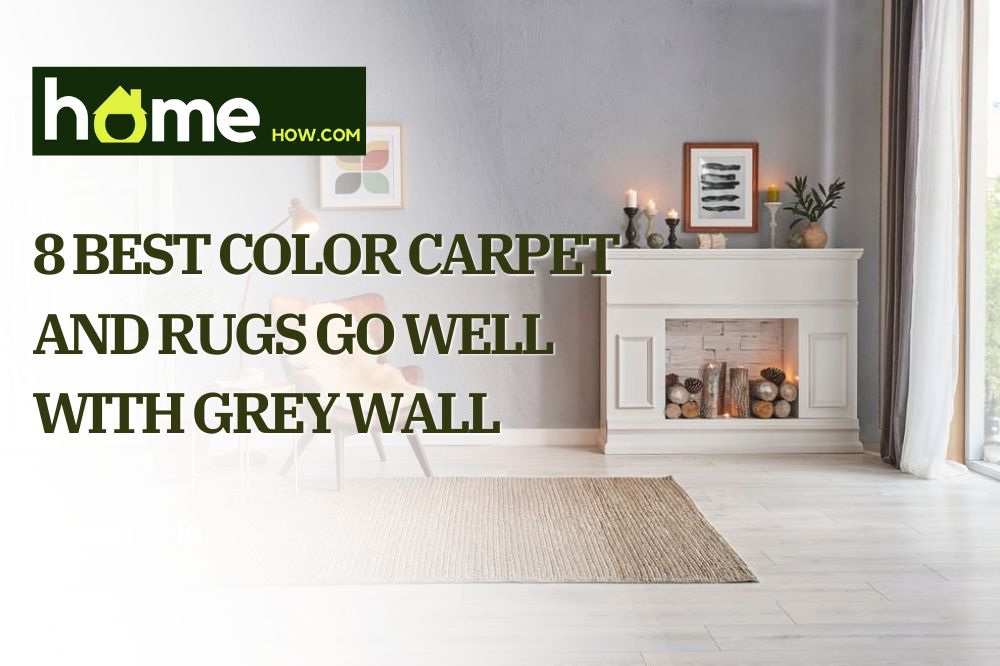 8 Best Color Carpet and Rugs Go Well With Grey Wall