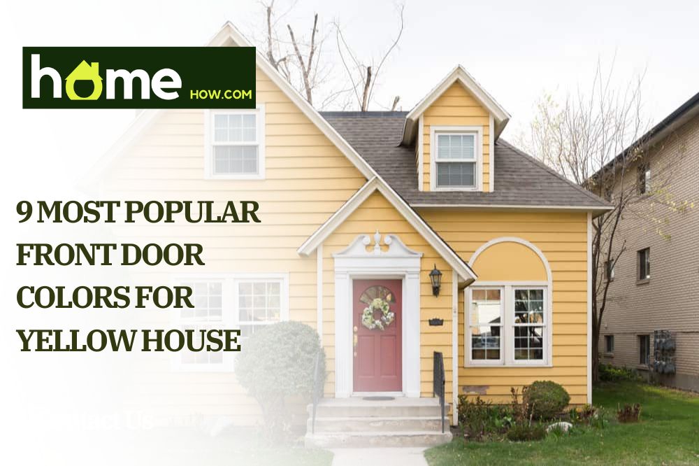 9 Most Popular Front Door Colors For Yellow House