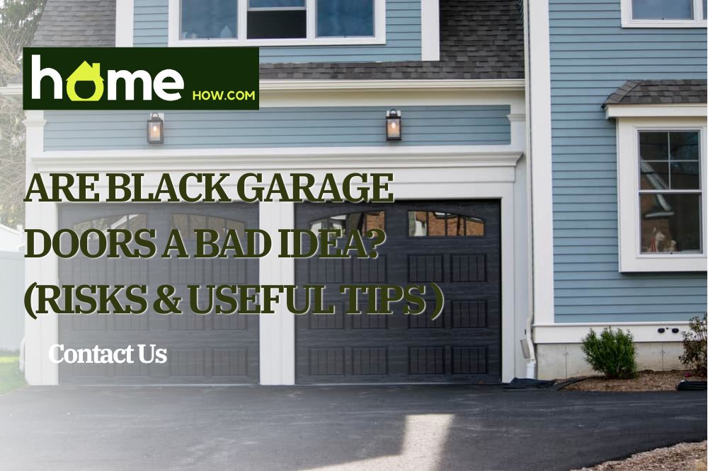Are Black Garage Doors A Bad Idea