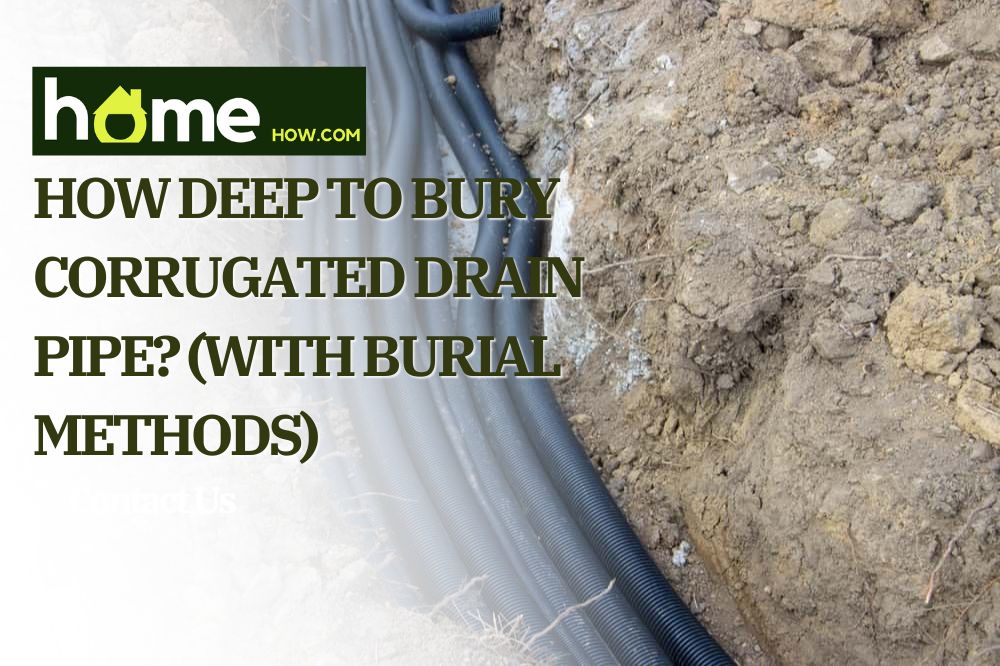 How Deep To Bury Corrugated Drain Pipe