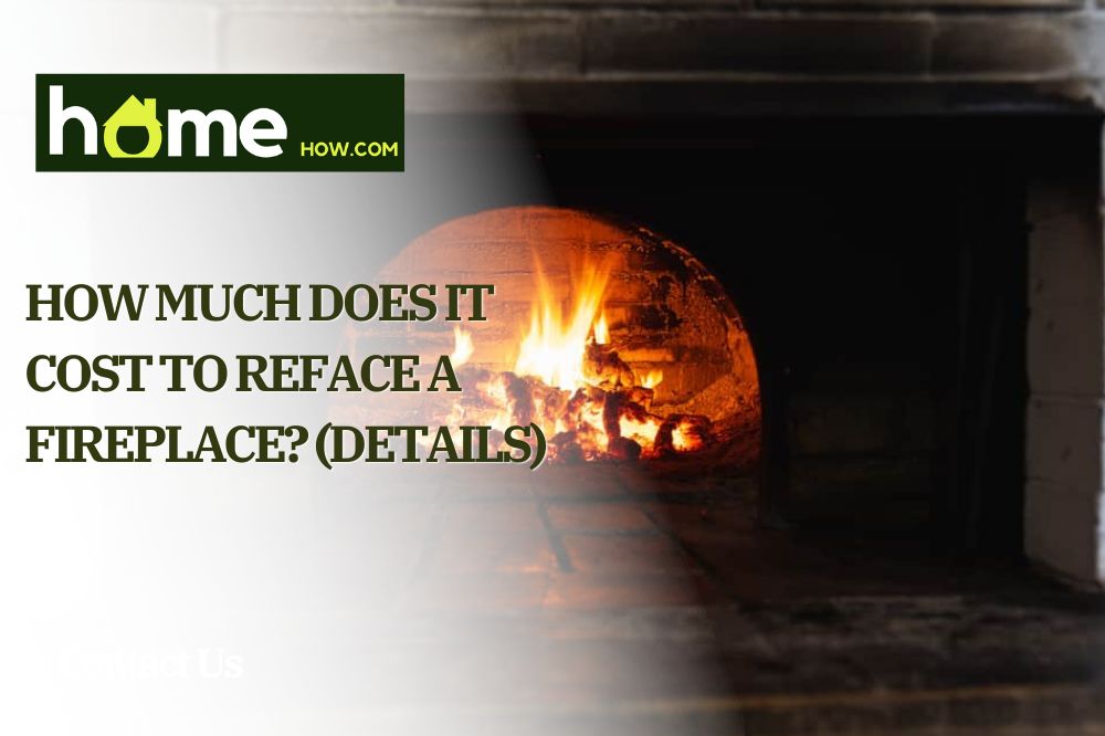 How Much Does It Cost to Reface a Fireplace (Details)