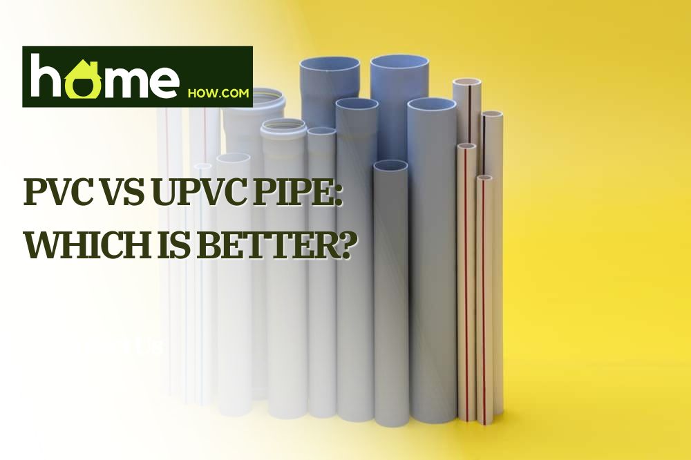 PVC vs UPVC Pipe