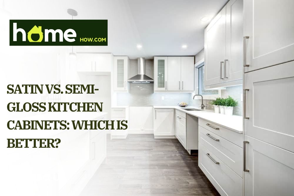 Satin Vs. Semi-Gloss Kitchen Cabinets Which Is Better