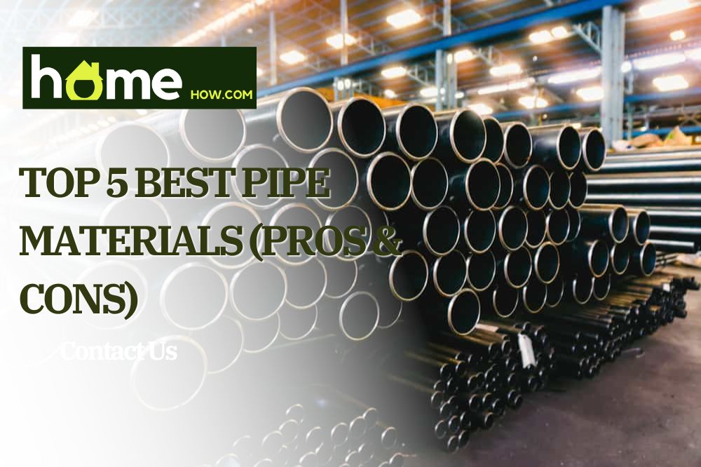 Top 5 Best Pipe Materials (Pros & Cons)
