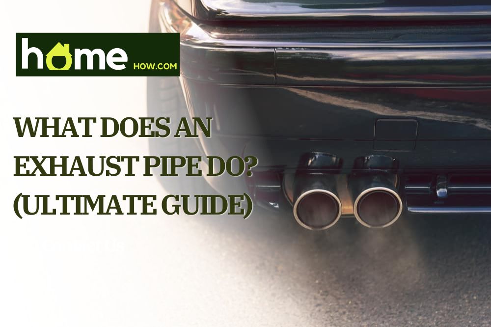 What Does An Exhaust Pipe Do? (Ultimate Guide)