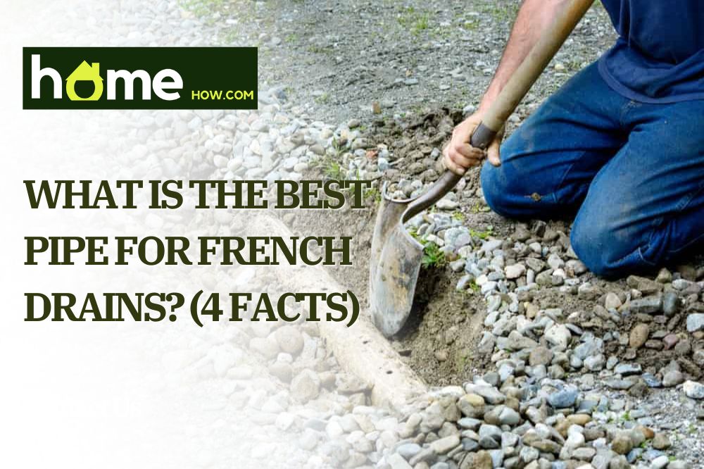 What Is The Best Pipe For French Drains