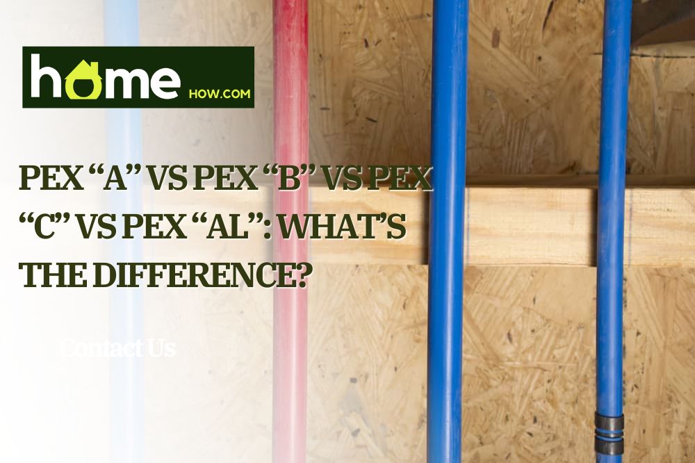 Pex “A” Vs Pex “B” Vs Pex “C” Vs Pex “AL”: What’s The Difference?