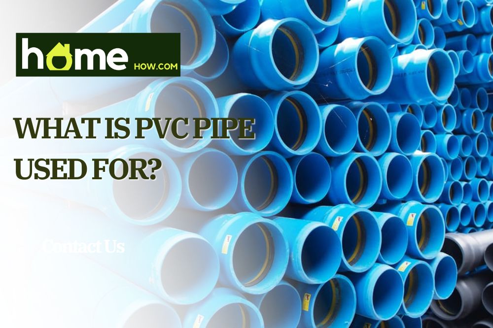 What Is PVC Pipe Used For?