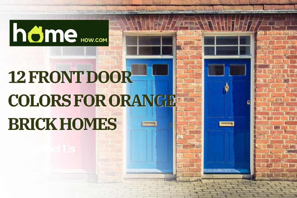 12 Front Door Colors For Orange Brick Homes