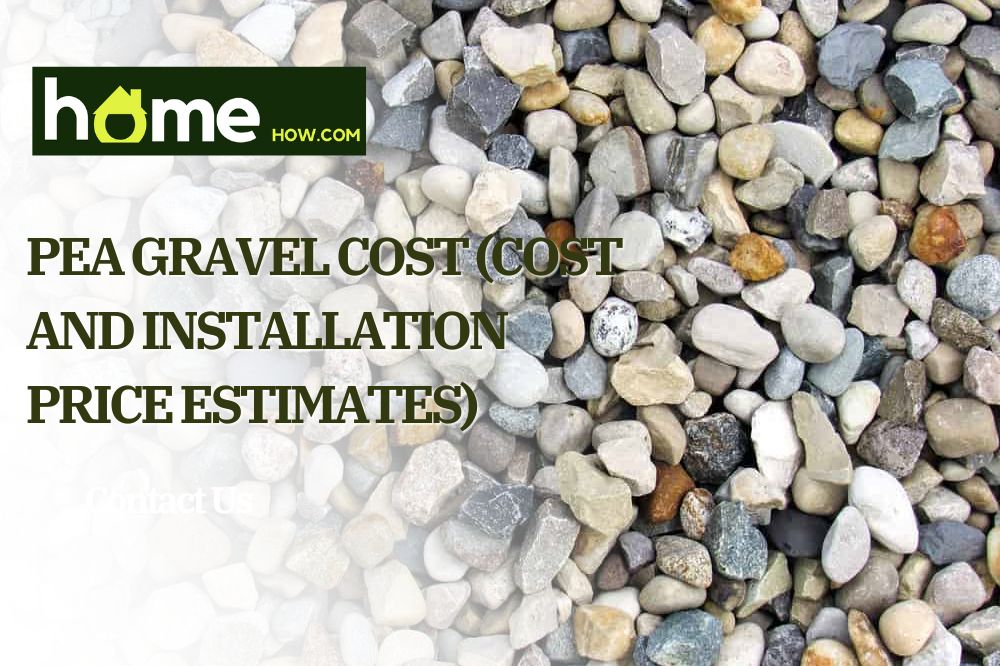 Pea Gravel Cost (Cost And Installation Price Estimates)