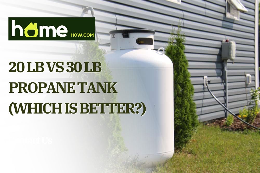 20 lb vs 30 lb Propane Tank