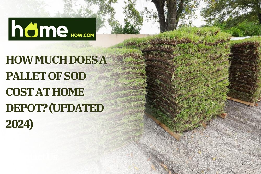 How Much Does A Pallet Of Sod Cost At Home Depot (Updated 2024)