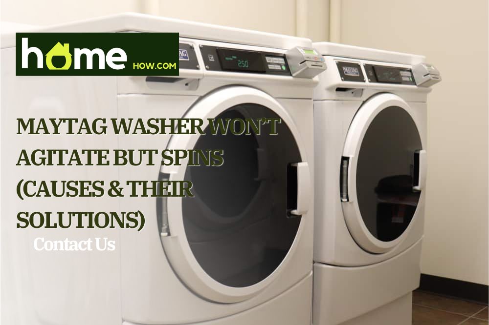 Maytag Washer Won’t Agitate But Spins