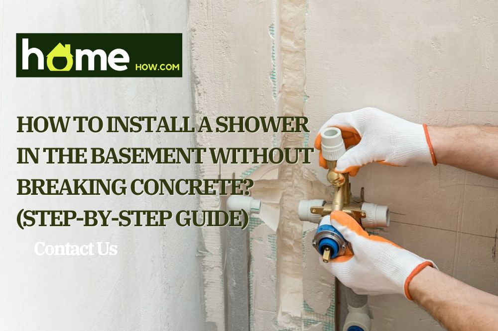 How To Install A Shower In The Basement Without Breaking Concrete